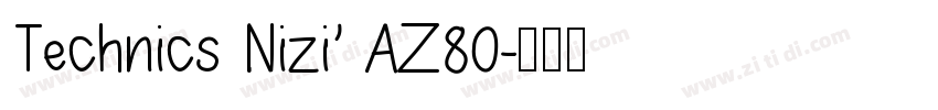 Technics Nizi’ AZ80字体转换